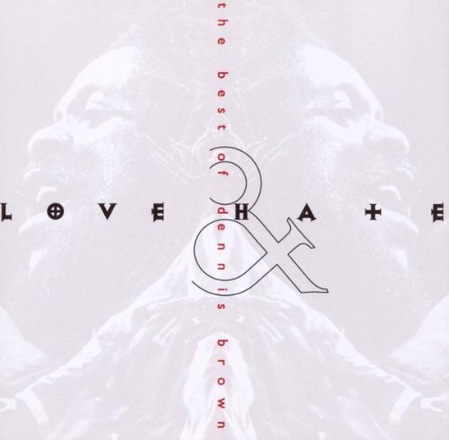 Dennis Brown/Love & Hate