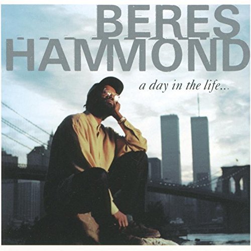 Beres Hammond/Day In The Life