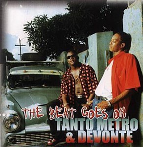 Tanto Metro/Devonte/Beat Goes On