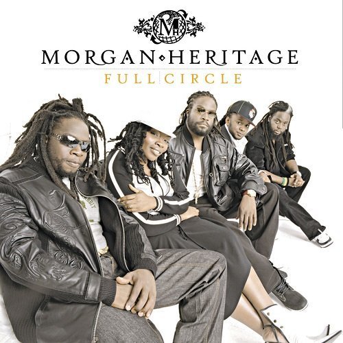 Morgan Heritage Full Circle Incl. Bonus Tracks 