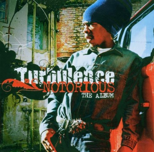 Turbulence/Notorious@Explicit
