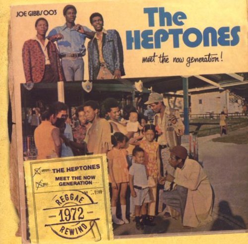 Heptones/Meet The Now Generation