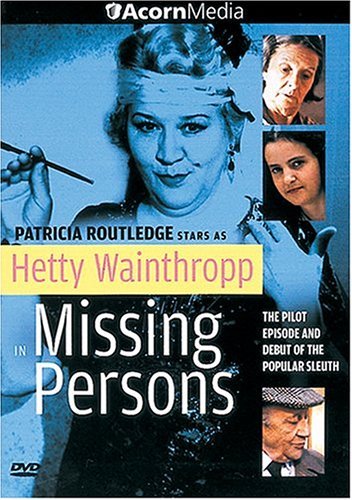 Hetty Wainthropp-Missing Perso/Routledge,Patricia@Nr
