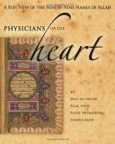Wali Ali Meyer Physicians Of The Heart A Sufi View Of The 99 Names Of Allah 