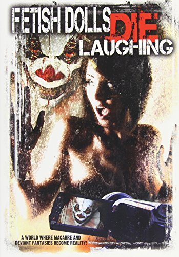 Fetish Dolls Die Laughing/Fetish Dolls Die Laughing@Nr