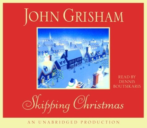 John Grisham/Skipping Christmas