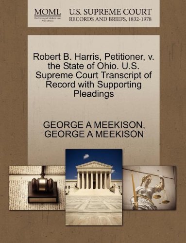 George A. Meekison/Robert B. Harris, Petitioner, V. the State of Ohio