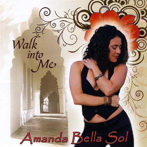 Amanda Bella Sol/Walk Into Me