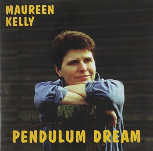 Maureen Kelly/Pendulum Dream