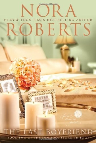 Nora Roberts/The Last Boyfriend
