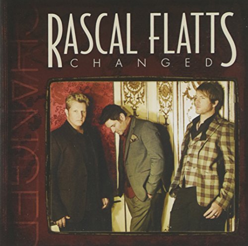 Rascal Flatts/Changed