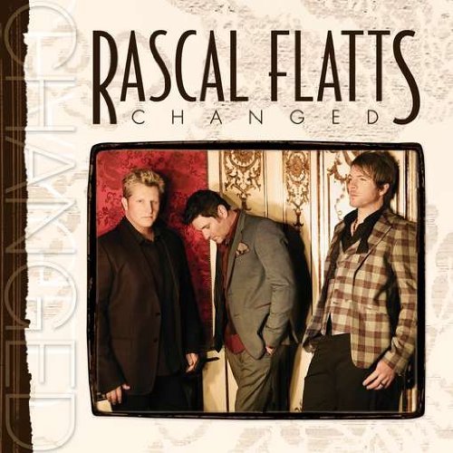 Rascal Flatts/Changed-Deluxe Edition@Deluxe Ed.