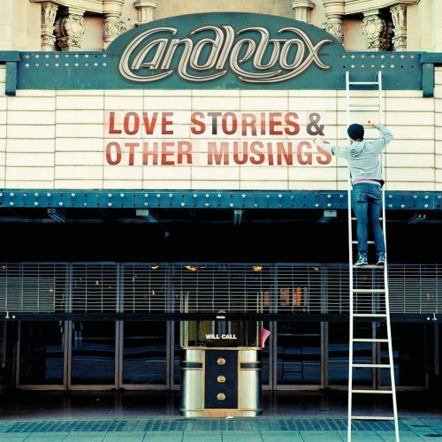 Candlebox/Love Stories & Other Musings