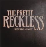 Pretty Reckless Hit Me Like A Man 