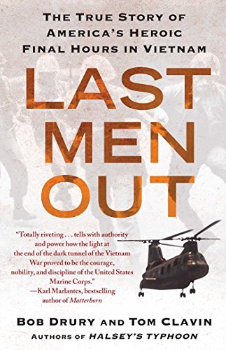 Bob Drury/Last Men Out@ The True Story of America's Heroic Final Hours in