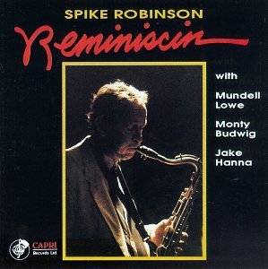 Spike Robinson/Reminiscin