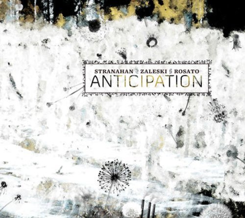 Zaleski & Rosato Stranahan/Anticipation