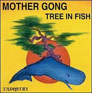 Mother Gong/Tree In Fish
