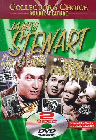 Pot O' Gold/Made For Each Othe/Stewart,James@Bw/Keeper@Nr