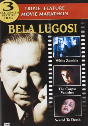 White Zombie (1932) +/Corpse Vanishes +/Scared To Death@Lugosi,Bela@Triple Feature