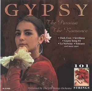 101 Strings/Gypsy Passion & Romance