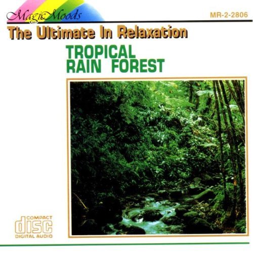 Magic Moods/Tropical Rain Forest@Magic Moods