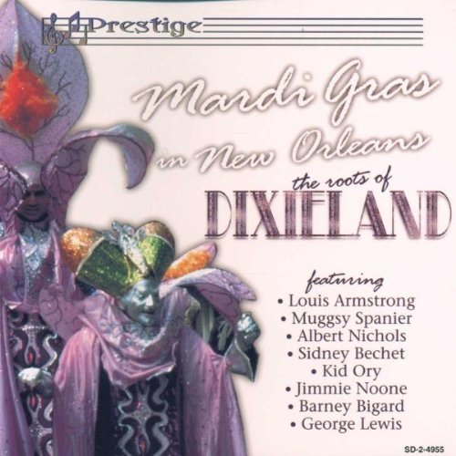 Mardi Gras In New Orleans/Mardi Gras In New Orleans@Armstrong/Spanier/Nichols@Bechet/Ory/Noone/Bigard/Lewis