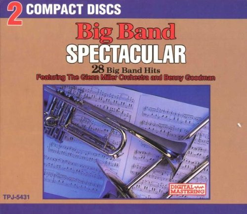 Miller/Goodman/Big Band Spectacular