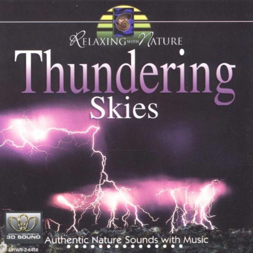 Relaxing With Nature/Thundering Skies