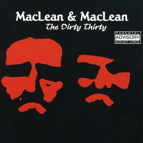 Maclean & Maclean/Dirty Thirty@Import-Can