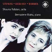 Shauna Rolston Plays Strauss Debussy Barber Rolston (vc) Blaha (pno) 