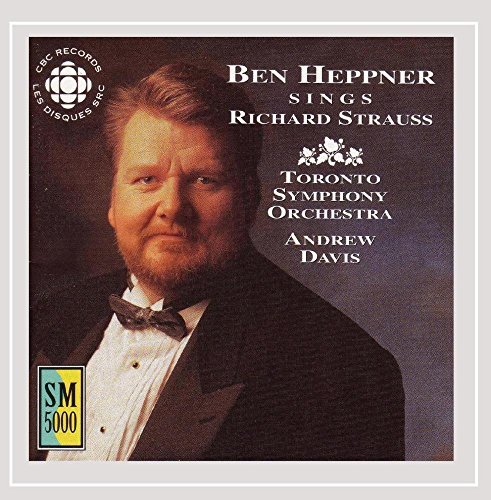 Ben Heppner/Ben Heppner Sings Richard Stra@Heppner (Ten)@Davis/Toronto So