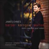 Barber Korngold Walton James Ehnes Barber Korngold Ehnes*james (vn) Tovey Vancouver So 