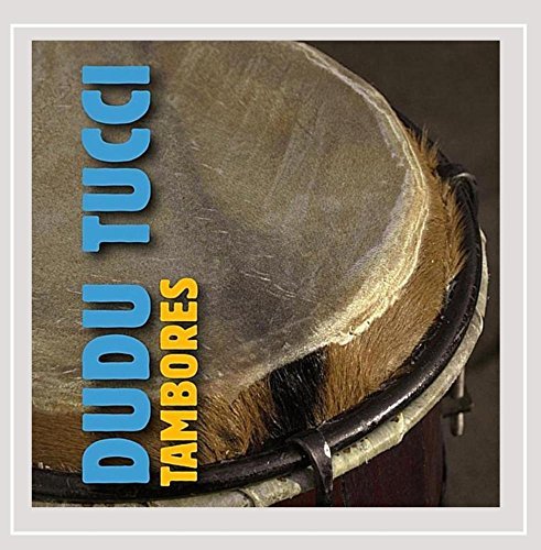 Dudu Tucci/Tambores