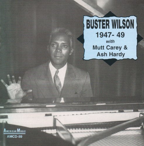 Buster Wilson/1947-49@Feat. Carey/Ronnei/Hansen