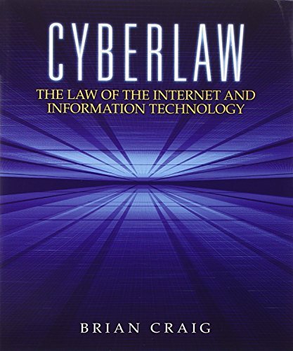 Brian Craig Cyberlaw The Law Of The Internet And Information Technolog 