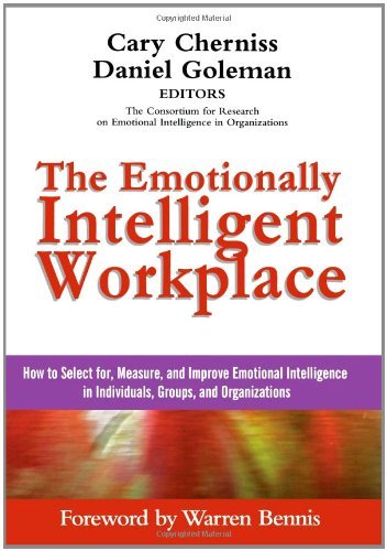 Cary Cherniss The Emotionally Intelligent Workplace How To Select For Measure And Improve Emotional 