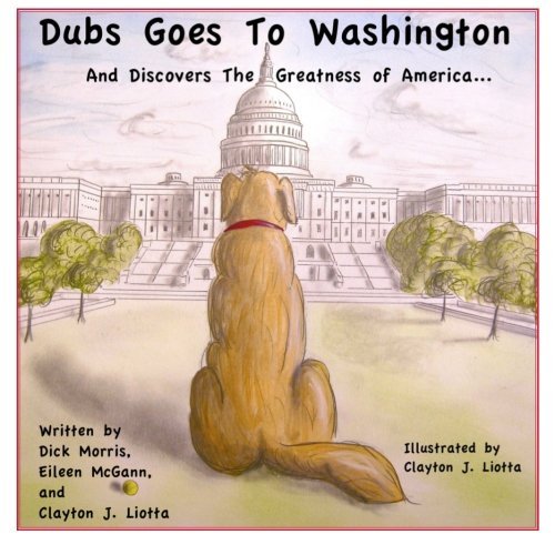 Eileen McGann/Dubs Goes to Washington@ And Discovers the Greatness of America