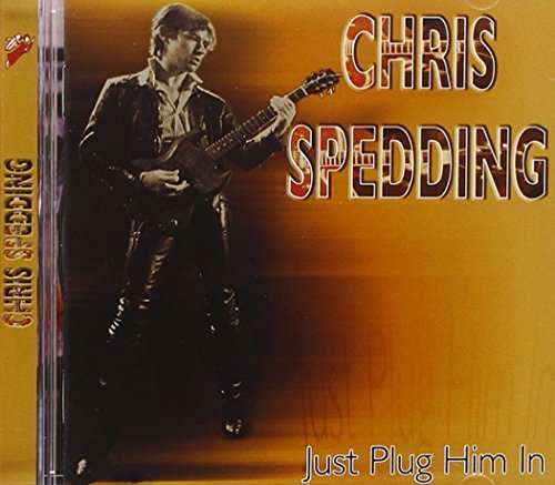 Chris Spedding/Just Plug Him In@Import-Gbr