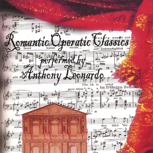 Anthony Leonardo/Romantic Operatic Classics