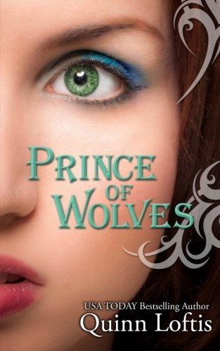 Quinn A. Loftis Prince Of Wolves Book 1 Grey Wolves Series 