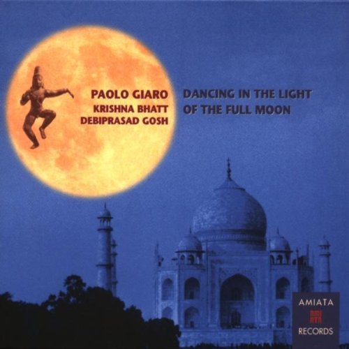 GIARO,PAOLO & KRISHNA BHATT/D-DANCING IN THE LIGHT OF THE