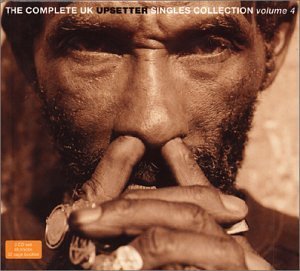 Complete Uk Upsetter Singles C/Vol. 4-Complete Uk Upsetter Si@Remastered/2 Cd Set@Complete Uk Upsetter Singles C