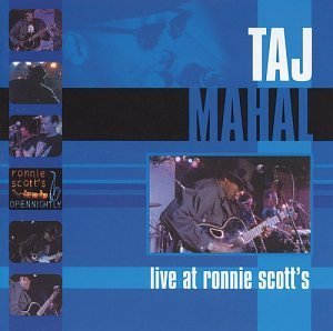 Taj Mahal/Live At Ronnie Scott's