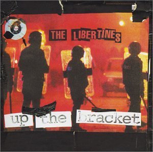 Libertines/Up The Bracket@Explicit Version