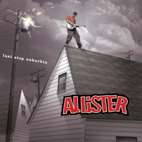 ALLISTER/LAST STOP SUBURBIA
