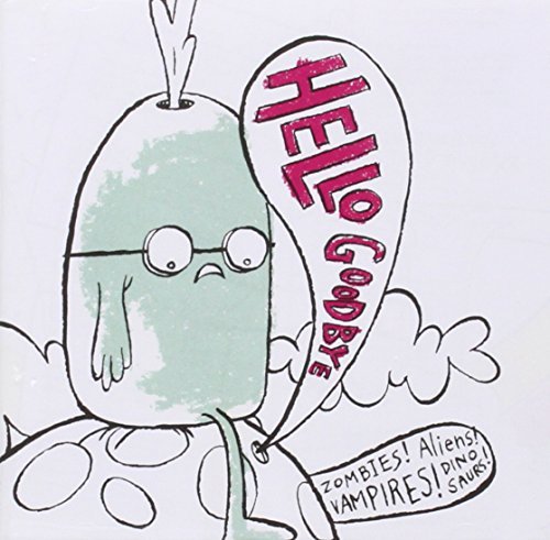 Hellogoodbye/Zombies! Aliens! Vampires! Din@Incl. Bonus Cd