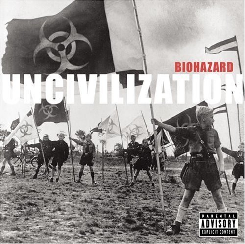 Biohazard/Uncivilization@Explicit Version