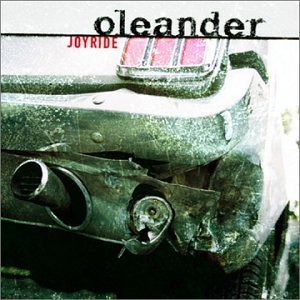 OLEANDER/JOYRIDE