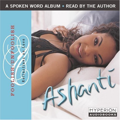 Ashanti/Foolish/Unfoolish-Reflections